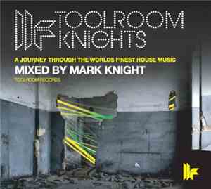 Mark Knight - Toolroom Knights