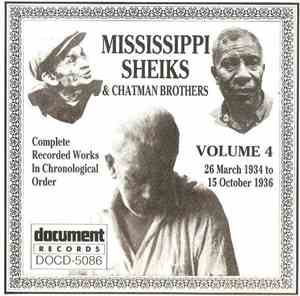 Mississippi Sheiks & Chatman Brothers - Complete Recorded Works In Chronological Order: Volume 4 (26 March 1934 To 15 October 1936)