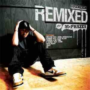 M-Phazes - Grindin Remixed By M-Phazes