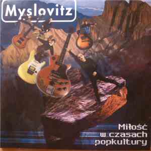 Myslovitz - Miłość W Czasach Popkultury