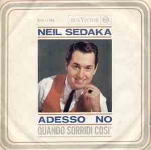 Neil Sedaka - Adesso No / Quando Sorridi Così