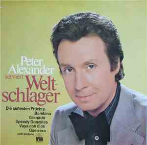 Peter Alexander - Peter Alexander Serviert Weltschlager