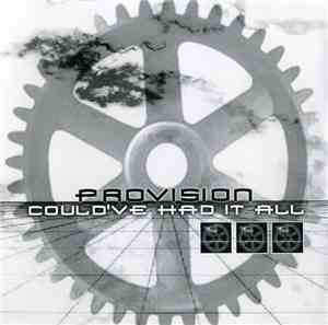 Provision - Could've Had It All