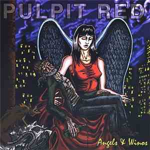 Pulpit Red - Angels & Winos