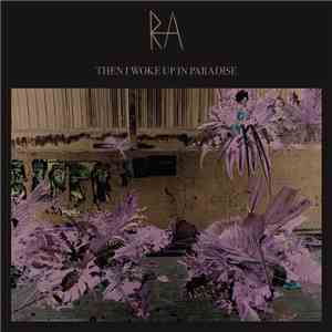 Ra  - Then I Woke Up In Paradise
