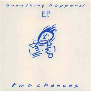 Something Happens! - Two Chances