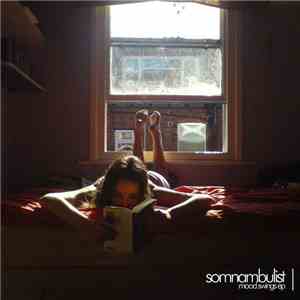 Somnambulist - Mood Swings