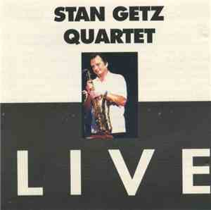 Stan Getz Quartet - Live