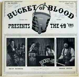 The 49'ers - Bucket Of Blood Presents The 49'ers