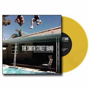 The Smith Street Band - Don't Fuck With Our Dreams