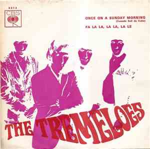 The Tremeloes - Once On A Sunday Morning / Fa La La, La La, La Le