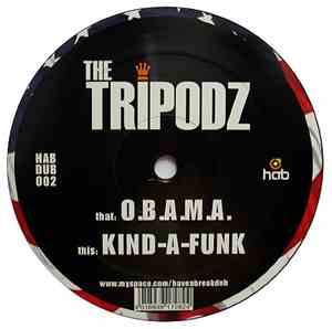 The Tripodz - O.B.A.M.A. / Kind-A-Funk