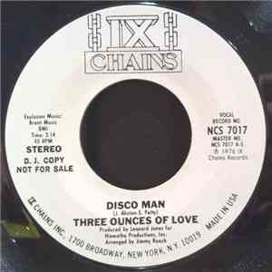 Three Ounces Of Love - Disco Man