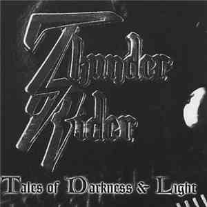 Thunder Rider - Tales Of Darkness And Light