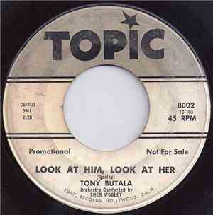 Tony Butala - Look At Him, Look At Her / My First Real Romance