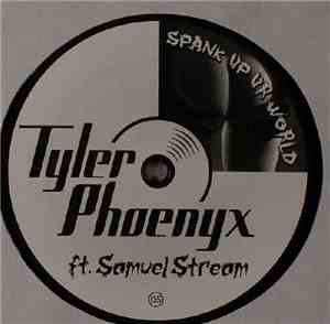 Tyler Phoenyx - Spank Up Ur World