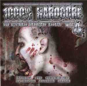 Various - 1000% Hardcore - The Ultimate Hardcore Attack Vol.4