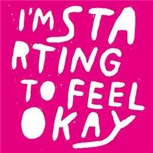 Various - I'm Starting To Feel Okay Volume 7