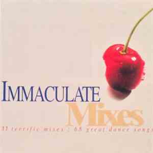 Various - Immaculate Mixes