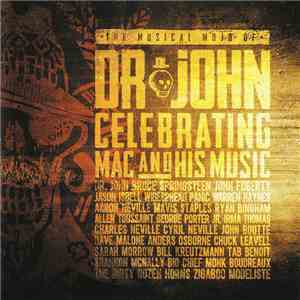 Various - The Musical Mojo Of Dr. John Celebrating Mac And His Music