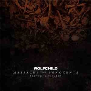 WolfChild  - Massacre of Innocents