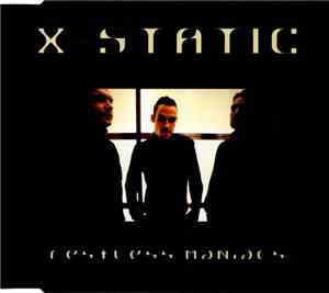 X-Static  - Restless Maniacs