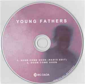 Young Fathers - Soon Come Soon