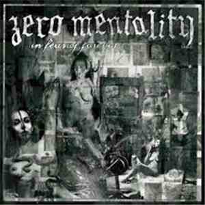 Zero Mentality - In Fear Of Forever