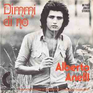 Alberto Anelli - Dimmi Di No