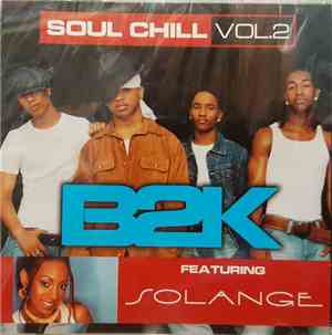 B2K / Solange  - Soul Chill Vol. 2