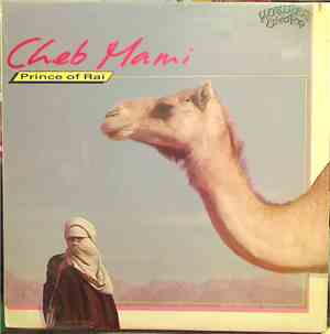 Cheb Mami - Prince Of Raï