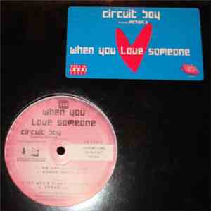 Circuit Boy - When You Love Someone