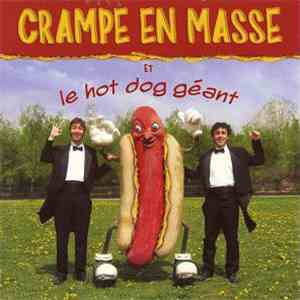 Crampe En Masse - Crampe En Masse Et Le Hot Dog Géant