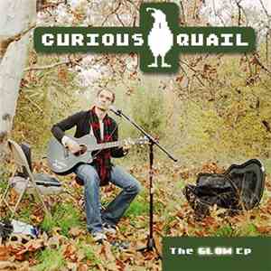 Curious Quail - The GLOW Ep