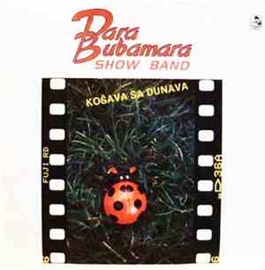 Dara Bubamara Show Band - Košava Sa Dunava