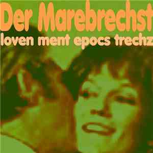 Der Marebrechst - Loven Ment Epocs Trechz