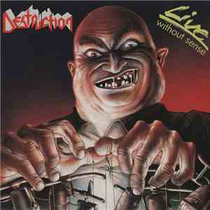 Destruction - Live - Without Sense