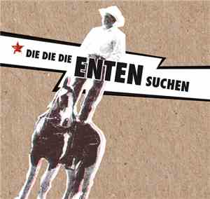 Die Die Die Enten Suchen - Ich Habe Heute Ein Paar Blumen Für Dich Nicht Ge ...