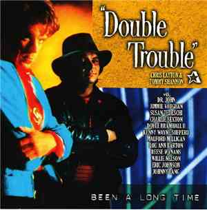 Double Trouble  - Been A Long Time