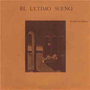 El Ultimo Sueño - El Túnel Del Tiempo