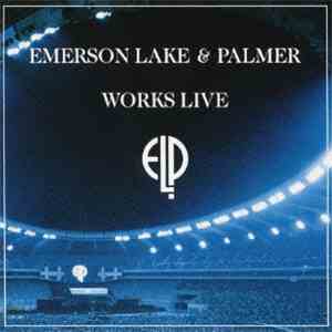 Emerson, Lake & Palmer - Works Live