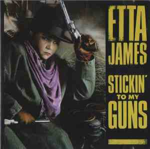 Etta James - Stickin' To My Guns