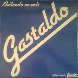 Gastaldo - Bailando Un Vals
