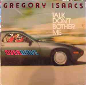 Gregory Isaacs - Talk Don't Bother Me