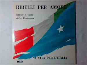 I Cantori Di Cerano diretti da Bruno Corradini - Ribelli Per Amore