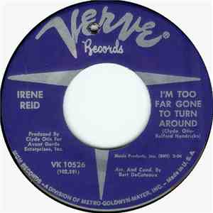 Irene Reid - I'm Too Far Gone To Turn Around