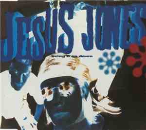 Jesus Jones - Bring It On Down