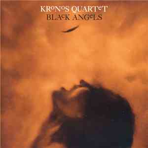 Kronos Quartet - Black Angels