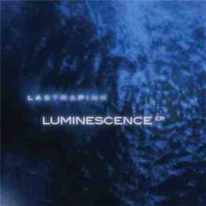 Lastrapink - Luminescence EP