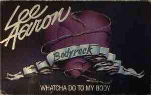 Lee Aaron - Watcha Do To My Body